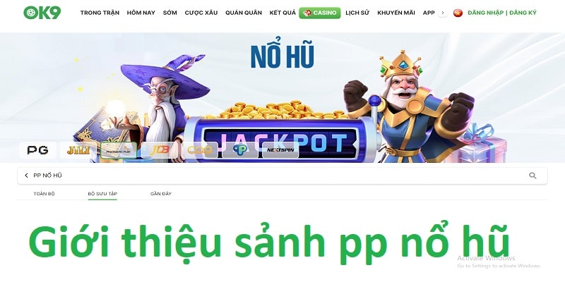 Giới thiệu khái quát nội dung sảnh pp nổ hũ