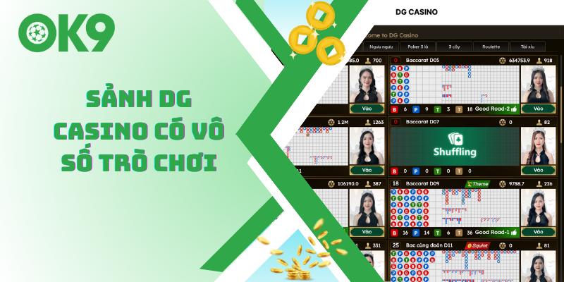 Sảnh DG casino có vô số trò chơi